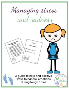 Preview of Managing stress and sadness:  A guide to help find positive ways to handle emoti