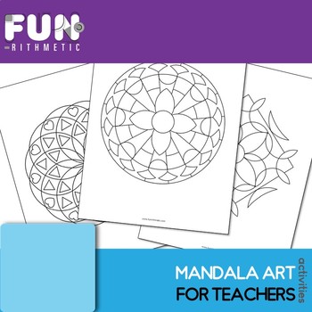 Mandala Art for Teachers Bundle by Funrithmetic | TpT