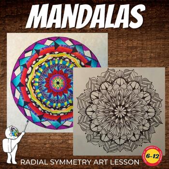 Preview of Mandalas Art Lesson: Middle, High School Art - Radial Symmetry Art Lesson