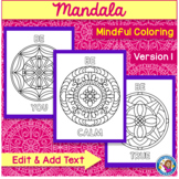 Mandala Mindful Coloring - Version 1 Round {Editable Text}