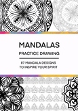 Mandala Practice drawing  for High School/Adult  (87 Manda