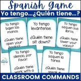 Spanish Classroom Commands Game Yo tengo...Quién tiene