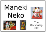 Maneki Neko - The Beckoning Cat