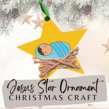 Preview of Manger Christmas Craft Star Ornament Baby Jesus Preschool Ornament