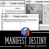 Manifest Destiny Image Analysis Activity for 5th Grade Soc