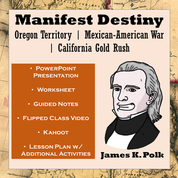 Preview of Manifest Destiny: Oregon Territory, Mexican-American War, California Gold Rush