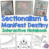 Manifest Destiny & Sectionalism Interactive Notebook