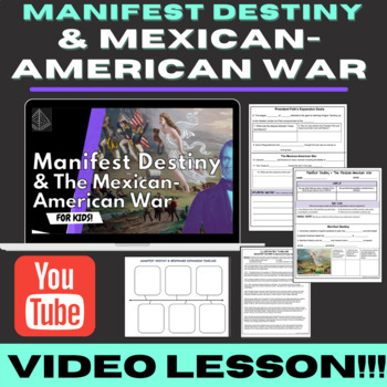 Preview of Manifest Destiny and the Mexican-American War | VIDEO & ACTIVITY