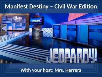 Preview of Manifest Destiny through the Civil War Jeopardy review