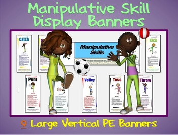 Preview of Manipulative Skill Display Banners: 9 Large Vertical PE Banners