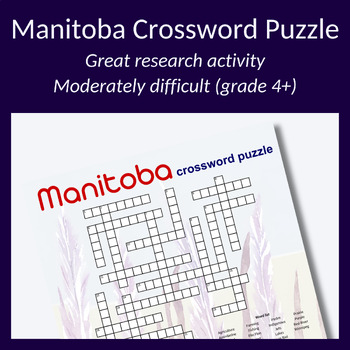 Preview of Manitoba crossword for vocabulary, research activity or parties! Grade 4+