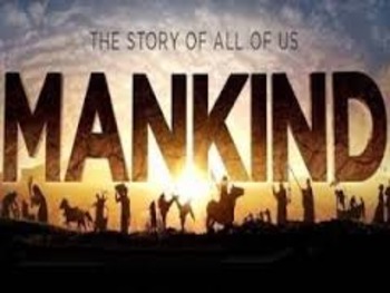 Preview of Mankind - Story of Us All Video Outlines (#9-12)