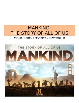 Preview of Mankind: The Story of All of US (Episode 7: New World) Video Guide