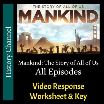 Preview of Mankind The Story of All of Us - All 12 Episodes - Worksheets & Keys