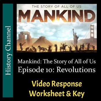 Preview of Mankind The Story of All of Us - Episode 10: Revolutions - Worksheet & Key