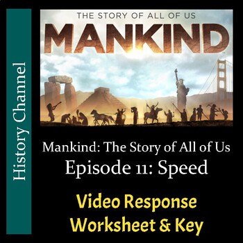 Preview of Mankind The Story of All of Us - Episode 11: Speed - Worksheet & Key