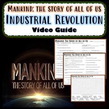 Preview of Mankind The Story of All of Us Industrial Revolution Video Guide