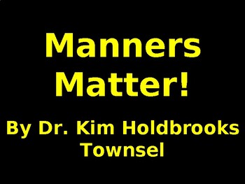 Preview of Manners PowerPoint - 2023 Version (Typos Corrected in 2018) My Apologies!