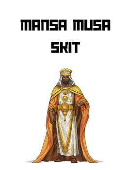Preview of Mansa Musa Skit