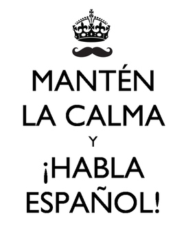 Preview of Mantén la Calma y Habla Español