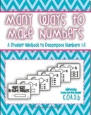 Many Ways to Make Numbers: Decomposing Numbers 1-5 