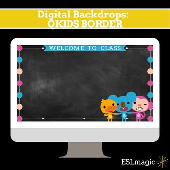 Preview of ManyCam Digital Teaching Background QKIDS/"Welcome to Class"