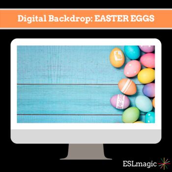 Preview of Manycam ESL Digital Backdrop EASTER EGGS (Spring)