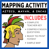 Map Activity: Aztecs, Mayan, and Incas