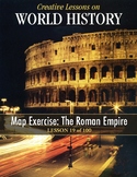 Map Exercise: The Roman Empire (Growth and Trade), WORLD HISTORY LESSON 19/100