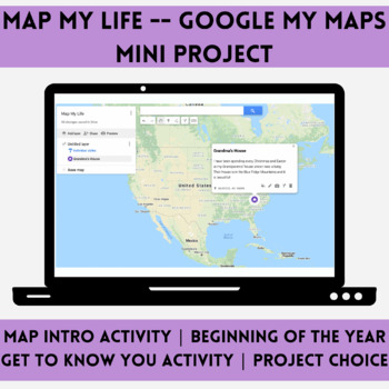Preview of Map My Life | Google My Maps Mini Project | Get To Know You Activity