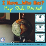 Map Skill Review Game: I Have Who Has! (intermediate grades)