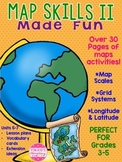 Map Skills II: Social Studies! Map Scales, Grid Systems, L