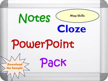 Preview of Map Skills PPT, Activity, Notes and Cloze Worksheets