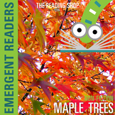 Maple Trees Life Science Reader for  Shared Reading -First