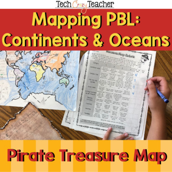 Preview of Mapping Continents and Oceans Project Based Learning: Pirate Treasure Map
