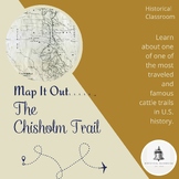 Mapping It Out--The Chisholm Trail / Grades 6-8