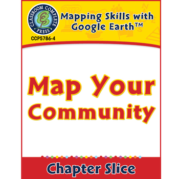 Preview of Mapping Skills with Google Earth: Map Your Community Gr. PK-2