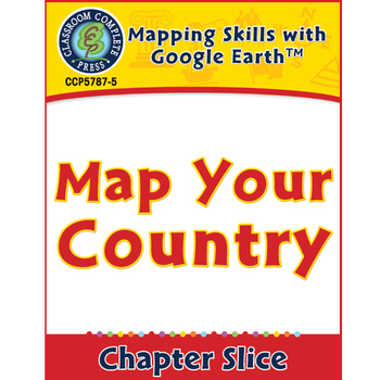 Preview of Mapping Skills with Google Earth: Map Your Country Gr. 3-5
