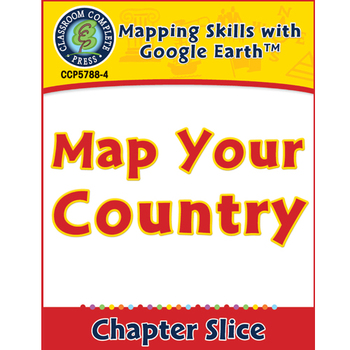 Preview of Mapping Skills with Google Earth: Map Your Country Gr. 6-8