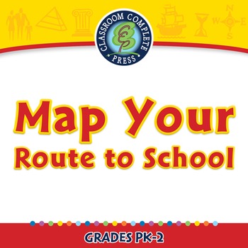 Preview of Mapping Skills with Google Earth™: Map Your Route to School - NOTEBOOK Gr. PK-2