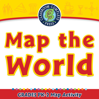 Preview of Mapping Skills with Google Earth™: Map the World - Activity - MAC Gr. PK-2