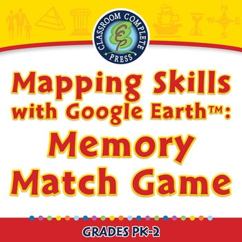 Preview of Mapping Skills with Google Earth™: Memory Match Game - NOTEBOOK Gr. PK-2