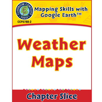 Preview of Mapping Skills with Google Earth: Weather Maps Gr. 6-8