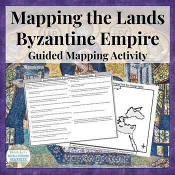 Preview of Mapping the Lands of the Byzantine Empire Activity - Geography of Empire