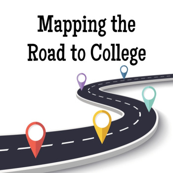 Preview of Mapping the Road to College Project