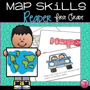 Preview of Maps| Map Skills| First Grade Reader with Posters