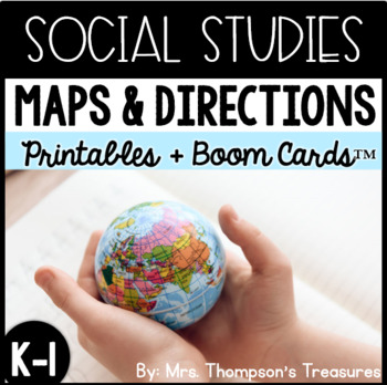 Preview of Maps & Relative Location - K-1 Social Studies Printables and Boom Cards™