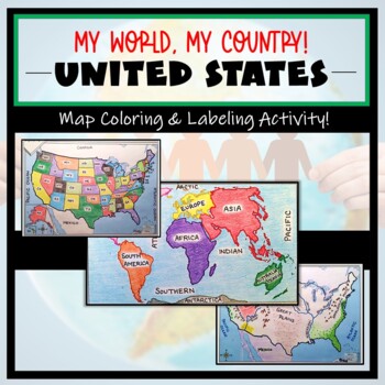 Us Maps Continents And Oceans My World My Country Label And Color Activity
