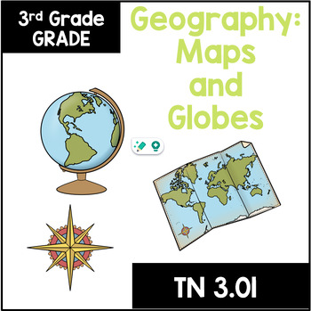 Preview of Maps and Globes 3rd Grade TN Social Studies