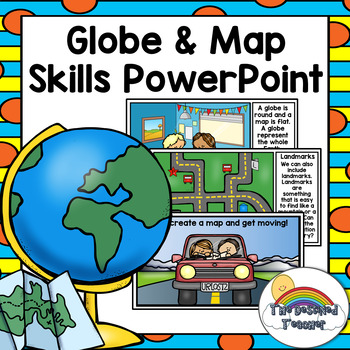 Preview of Maps and Globes PowerPoint | Maps & Globes PPT | Map Skills PowerPoint